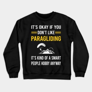 Smart People Hobby Paragliding Paraglide Paraglider Crewneck Sweatshirt